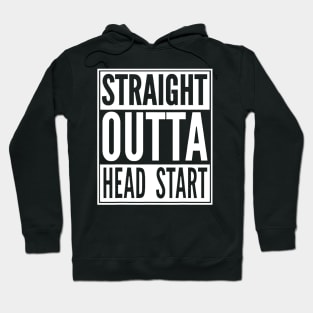 Straight Outta Head Start Tshirt Funny Teaching Hoodie